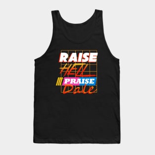 Raise Hell Praise Dale Tank Top